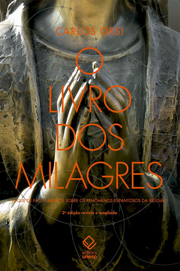 "O livro dos milagres": livro mostra conclusões científicas sobre fenômenos