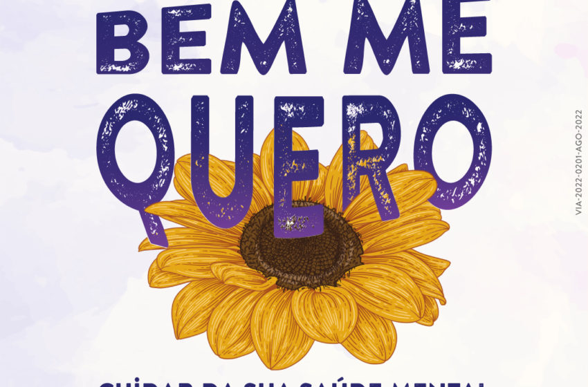  Campanha ‘Bem Me Quer, Bem Me Quero’ alerta para a valorização do autocuidado