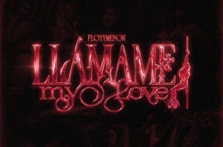  FloyyMenor lança single “LLÁMAME MY LOVE” e reforça sua ascensão internacional